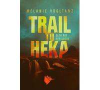 Trail to Heka: 4