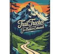 Trail Tracker for Outdoor Enthusiasts: Log Hikes, Plan Gear, and Build a Personal Hiking Index
