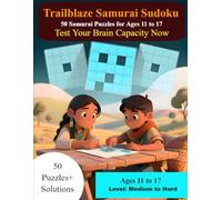 Trailblaze Samurai Sudoku - 50 Samurai Puzzles for Ages 11-17 (Medium-Hard): Samurai Puzzle Solutions Included Inside