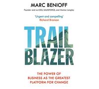 Trailblazer: The Power of Business as the Greatest Platform for Change