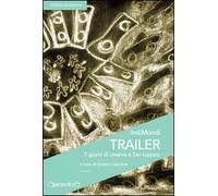 Trailer. 7 giorni di cinema a San Lazzaro