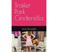 Trailer Park Cinderella: 1