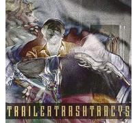 TRAILER TRASH TRACYS - 7-YOU WISH YOU WERE RED