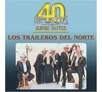 Traileros Del Norte - 40 Artistas