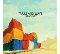Trails and Ways Pathology (Vinyl LP) 12" Album
