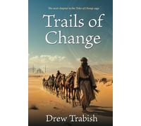 Trails of Change: Sequel to Tides of Change