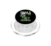 Trails Over Crowds Trekking Lento Natura Calma PopSockets PopGrip per MagSafe