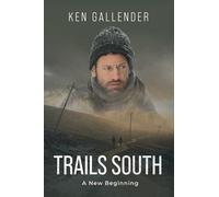 Trails South: A New Beginning