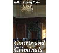 Train, Arthur Cheney Courts And Criminals Book NUOVO