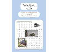 Train Brain Puzzle: Train Brain Puzzle With Easy To Read Print About Trains, Locomotives, Rail Cars, and More | 6 x 9 Inches, 110 Pages, 50+ ... Vacations, Holiday Travel, and Relaxing Time