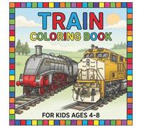 Train Coloring Book For Kids Ages 4-8: Coloring Book For Kids | Train Coloring Pages | Railway Coloring Book | Vehicle Coloring Book For Kids Ages 4-8