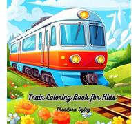 Train Coloring Book for Kids: Big and Small Trains to Color