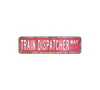 Train Dispatcher Cartello stradale Treno Dispatcher Decor Professione Cartello in alluminio 7,6 x 30,5 cm Personalizzato Durevole Metallo Stagno Cartello Country Decorazione da parete per la casa