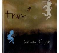 Train - For Me It's You