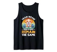 Train Insane or Remain The Same Dog Gym Workout Canotta