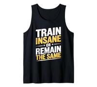 Train Insane Or Remain The Same Motivational Gym Fitness Canotta