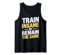 Train Insane Or Remain The Same Motivational Gym Fitness Canotta