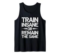 Train Insane Or Remain The Same Motivational Gym Fitness Canotta