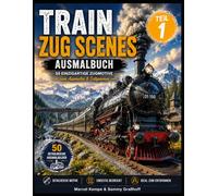 Train Scenes - Zug Szenen Ausmalbuch / Coloring Book