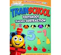 TRAIN SCHOOL: TOOTSKOOT TEACHES SUBTRACTION
