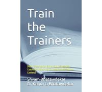 Train the Trainers (Also, Presentation Skills, Public Speaking, Coaching, Mentoring, Counseling, Assessment Centers)