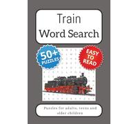 Train word search puzzle book: Word Searches with Easy to Read Print about Train, Locomotives, its Functioning, and more | 6x9 inches, 110 pages | ... Gift for Vacations, Holidays and Free Times