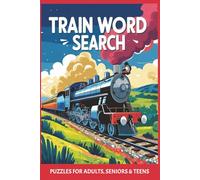 Train Word Search Puzzle Book: Word Searches with Easy to Read Print about Train, Models, Lingo and More I 6x9 inches, 110 pages I 50+ Puzzles … Gift for Vacations, Holidays and Free Times