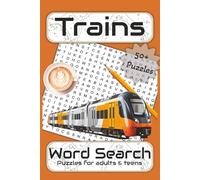 Train Word Search Puzzle Book: Word Searches with Easy to Read Print about Trains, Railway and More | 6x9 inches, 110 pages | 50+ puzzles ... Gift for Vacations, Holidays and Free Times