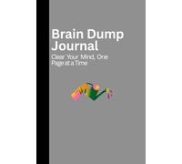 Train your Brain: Clear Your Mind, Write One Page at a Time- A perfect Journal Notebook with 120 Pages