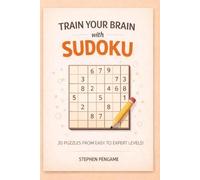 Train Your Brain with Sudoku: 20 Unique Puzzles | Progressing Difficulty Levels | Travel Size | 29 Pages | Solutions Included