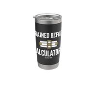 Trained Before Calculators Est Pre 1970 Engineering Humor Bicchiere termico in acciaio inox doppia parete