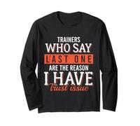 Trainers Who Say Last One Funny Gym Lover Maglia a Manica