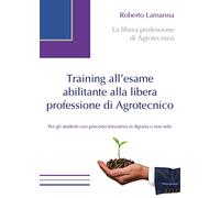 Training all'esame abilitante alla libera professione di agrotecnico