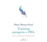 Training autogeno e PNL. Una nuova sinergia per la crescita personale