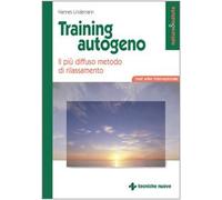 Training autogeno. Il più diffuso metodo di rilassamento