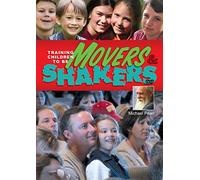 Training Children to Be Movers and Shakers