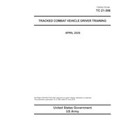 Training Circular TC 21-306 Tracked Combat Vehicle Driver Training April 2025