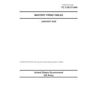 Training Circular TC 3-20.31-044 Mastery: Firing Table January 2026