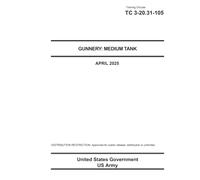 Training Circular TC 3-20.31-105 Gunnery: Medium Tank April 2025