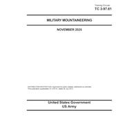 Training Circular TC 3-97.61 Military Mountaineering November 2025
