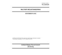 Training Circular TC 3-97.61 Military Mountaineering November 2025