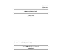 Training Circular TC 8-260 Pharmacy Specialist April 2025