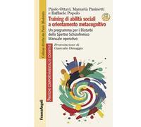 Training di abilità sociali a orientamento metacognitivo. Un programma per i Disturbi dello Spettro Schizofrenico. Manuale operativo