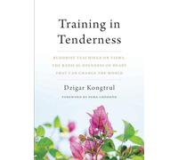 Dzigar Kongtrul Training in Tenderness (Tascabile)