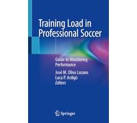 Training Load in Professional Soccer: Guide to Monitoring Performance