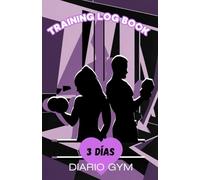 Training Log Book: Diario de Entrenamiento - Mujer o Chica