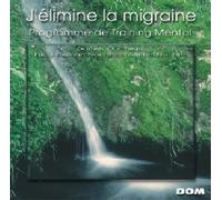 Training Mental - J'Elimine La Migraine