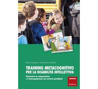 Training metacognitivo per la disabilità intellettiva. Potenziare la compr...