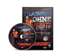 Training ohne Geräte: Start-Up (3D-Fitness-Training für absolute Beginner) [Funktionales Training auf DVD]