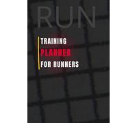 Training Planner for Runners: Plan Smarter Runs, Improve Performance and Stay Consistent Every Day